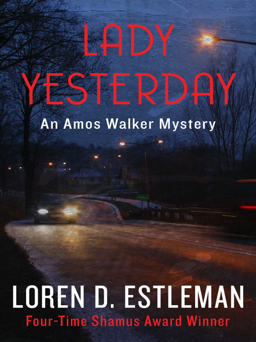Title details for Lady Yesterday by Loren D. Estleman - Available